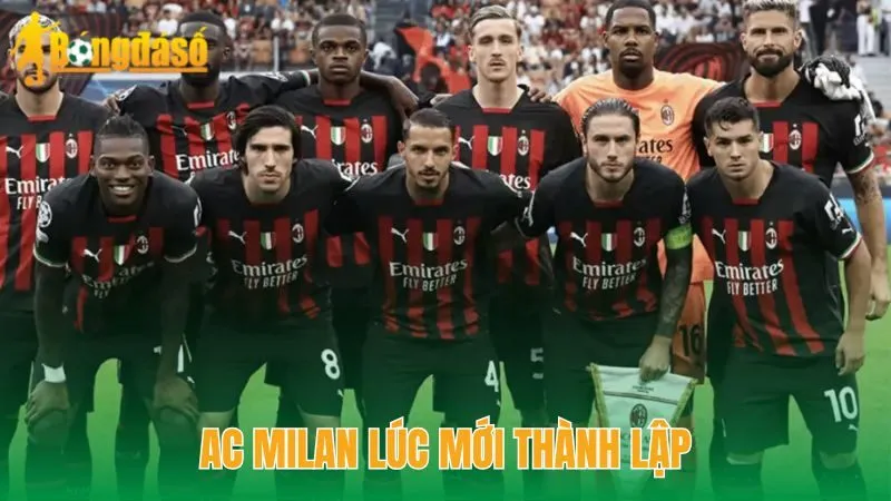 AC Milan lúc mới thành lập
