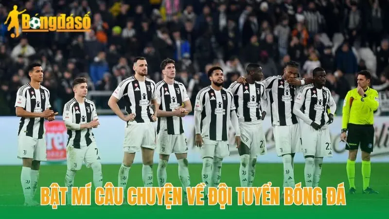 Bật mí câu chuyện về đội tuyển bóng đá