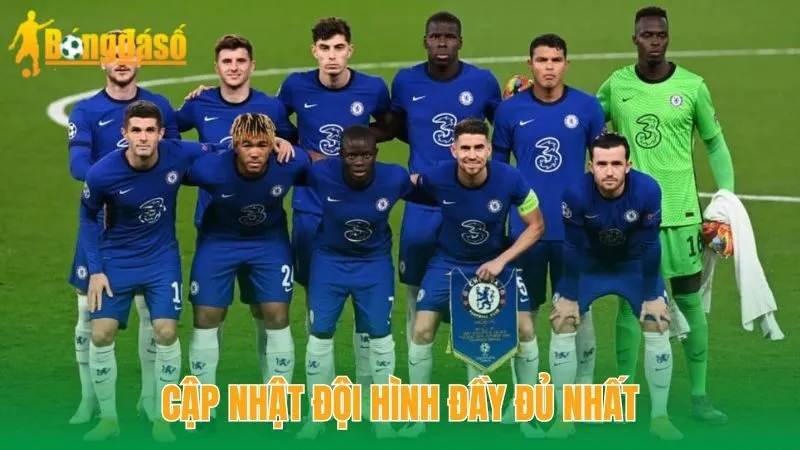 Cập nhật đội hình đầy đủ nhất