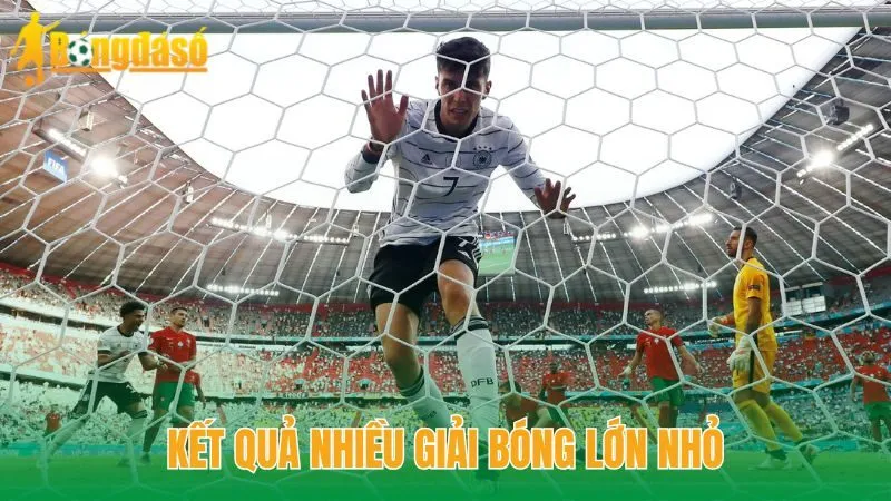 Kết quả nhiều giải bóng lớn nhỏ