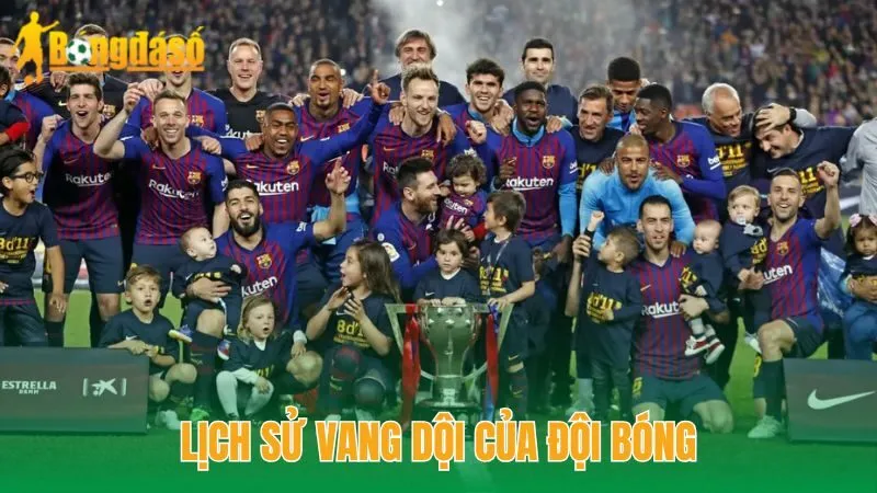 Lịch sử vang dội của đội bóng