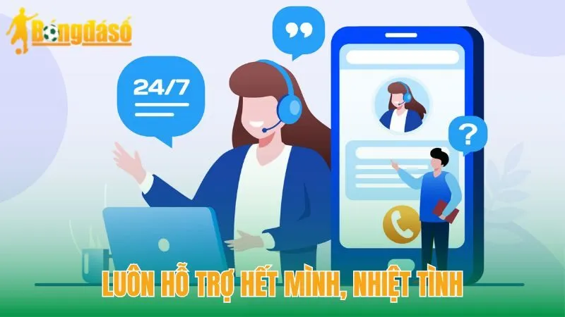 Luôn hỗ trợ hết mình, nhiệt tình