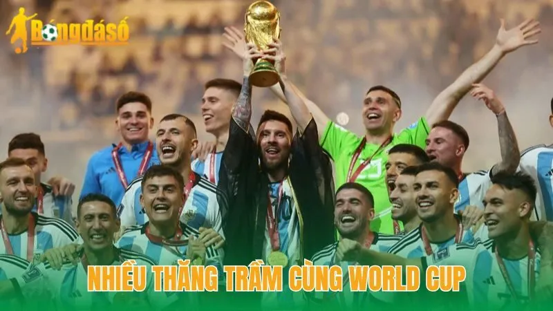 Nhiều thăng trầm cùng World Cup