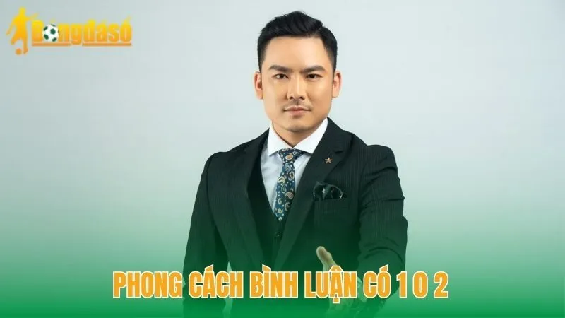 Phong cách bình luận có 1 0 2