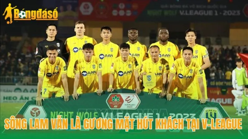 Sông Lam vẫn là gương mặt hút khách tại V-League