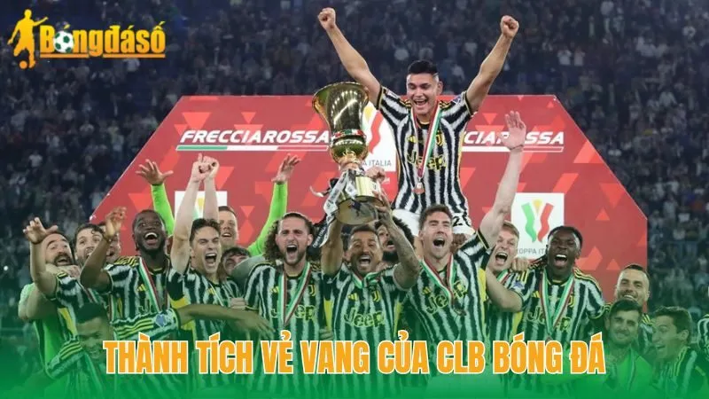 Thành tích vẻ vang của CLB bóng đá