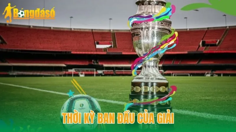 Thời kỳ ban đầu của giải